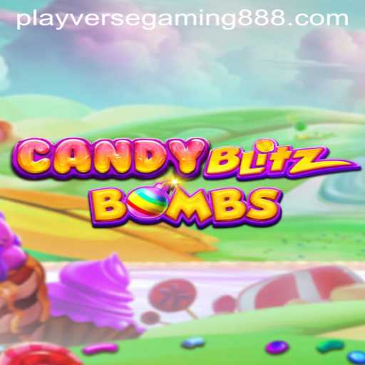 CandyBlitzBombs: A Sweet Explosion of Fun with Playverse Gaming 88