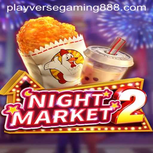 The Excitement of NightMarket2: An In-depth Look at Playverse Gaming 88's Latest Sensation
