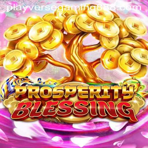 Exploring ProsperityBlessing: An Immersive Gaming Experience by Playverse Gaming 88