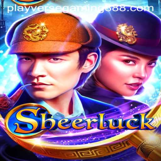 Discover the Exciting World of Sheerluck: Unveiling the Next Big Thing from Playverse Gaming 88